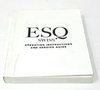 ESQ Swiss Operating Instructions and Service Guide
